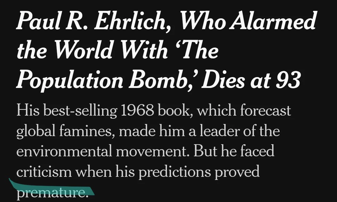 Ehrlich was a monster, and the world is better off now that he's dead.  

Despite advocating for many authoritarian policies (adding sterility drugs to the water supply, forced sterilization of men and women, mandatory government imposed family size limits), Ehrlich was widely lionized by the media.  For example, he appeared 18 times on the Johnny Carson show, one of the most watched TV shows in history.   

Yet he was never held accountable for his many failed predictions, or the authoritarian policies he helped promote.  

